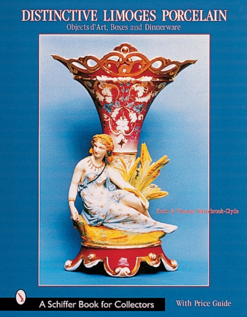 Book cover of: Distinctive Limoges Porcelain. By: Keith Waterbrook-Clyde