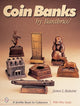 Book cover of: Coin Banks by Banthrico™. By: James L. Redwine