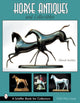Book cover of: Horse Antiques and Collectibles. By: Deborah Rashkin