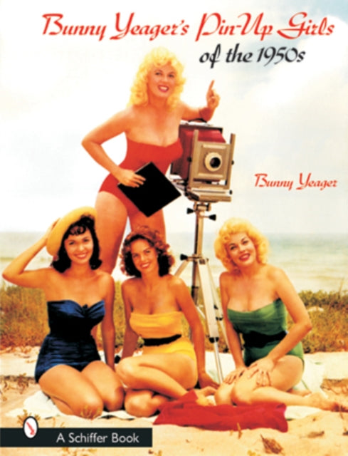 Bunny Yeager’s Pin-Up Girls of the 1950s