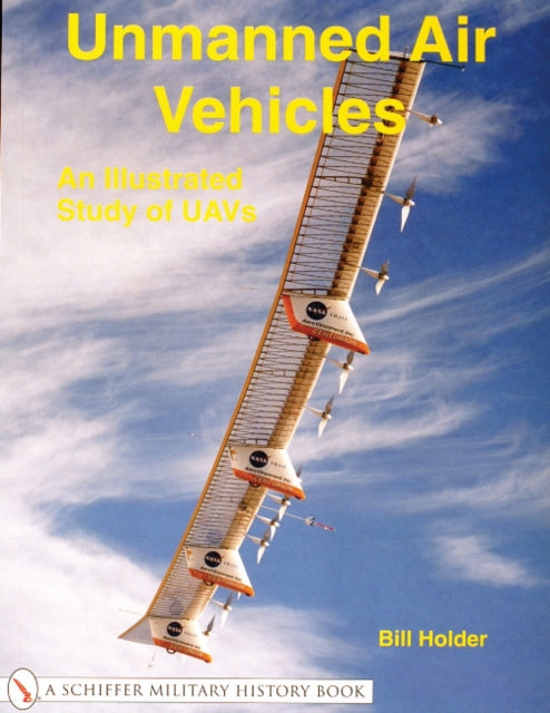 Book cover of: Unmanned Air Vehicles:. By: Bill Holder