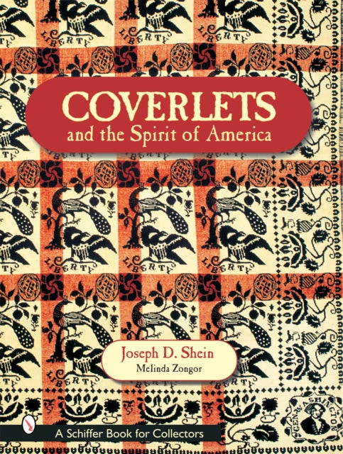 Book cover of: Coverlets and the Spirit of America. By: Melinda Zongor