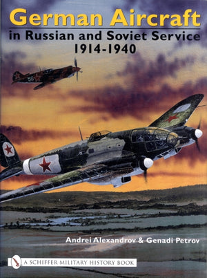 German Aircraft in Russian and Soviet Service 1914-1951