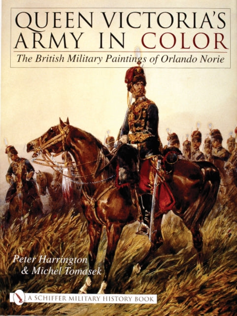 Book cover of: Queen Victoria’s Army in Color. By: Peter Harrington