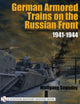 Book cover of: German Armored Trains on the Russian Front
