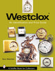 Book cover of: Westclox: An Identification and Price Guide. By: Gary Biolchini