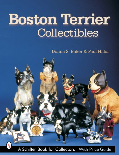 Book cover of: Boston Terrier Collectibles. By: Donna S. Baker