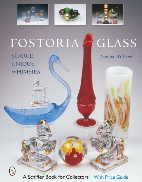 Book cover of: Fostoria Glass. By: Juanita L. Williams