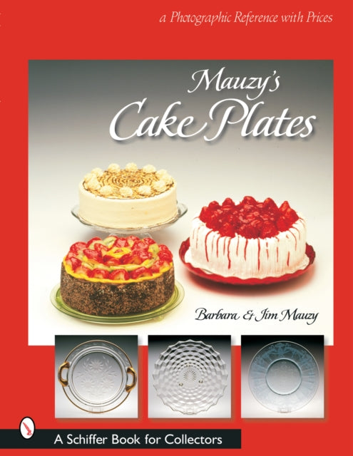 Book cover of: Mauzy's Cake Plates. By: Barbara Mauzy