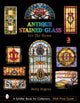 Book cover of: Antique Stained Glass for the Home. By: Molly Higgins