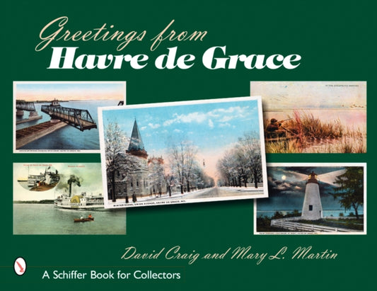 Book cover of: Greetings from Havre de Grace. By: Craig David