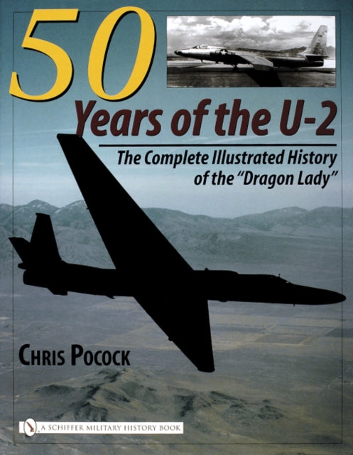 Book cover of: 50 Years of the U-2. By: Chris Pocock