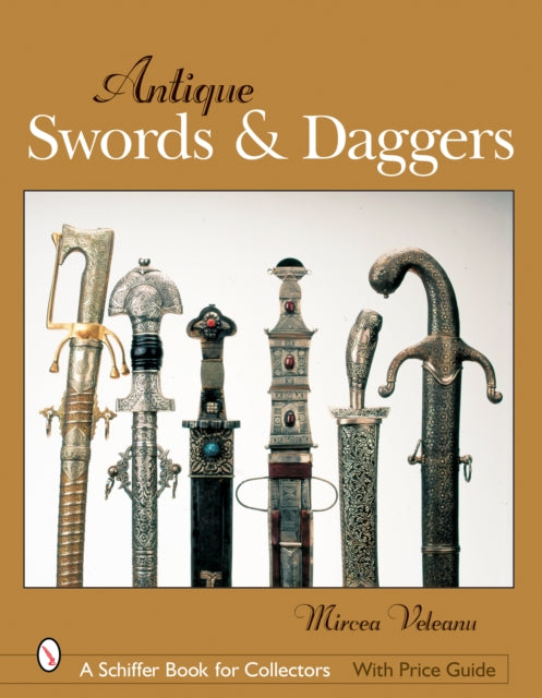 Book cover of: Antique Swords & Daggers. By: Mircea Veleanu