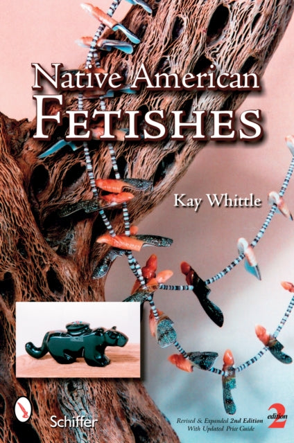Book cover of: Native American Fetishes. By: Kay Whittle