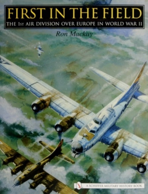 Book cover of: First in the Field. By: Ron MacKay