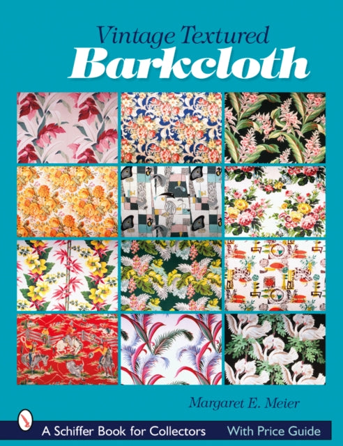 Book cover of: Vintage Textured Barkcloth. By: Margaret Meier