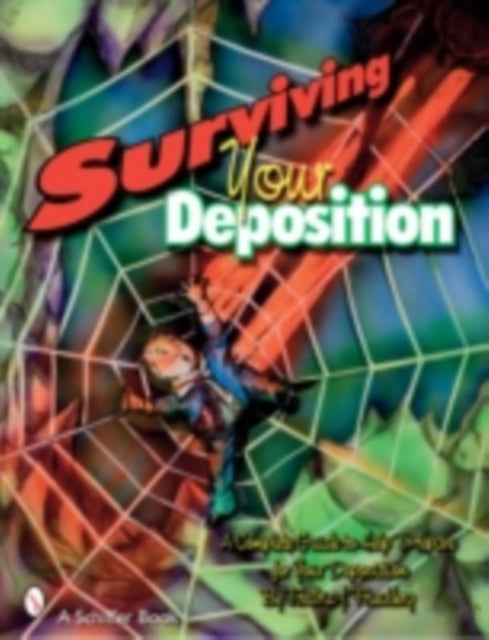 Book cover of: Surviving Your Deposition. By: Fredric J. Friedberg