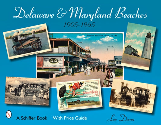 Book cover of: Delaware and Maryland Beaches. By: Lee Dixon