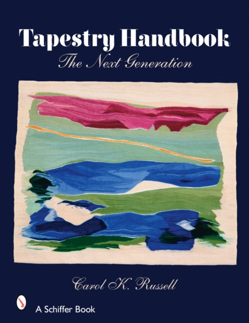Book cover of: Tapestry Handbook. By: Carol K. Russell