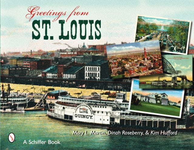 Book cover of: Greetings From St. Louis. By: Mary L. Martin