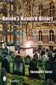 Book cover of: Boston's Haunted History. By: Christopher Forest