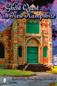 Book cover of: Ghost Quest in New Hampshire. By: Beckah Tolley