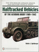 Book cover of: Halftracked Vehicles of the German Army 1909-1945. By: Walter J. Spielberger