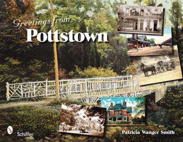 Book cover of: Greetings from Pottstown. By: Patricia Wanger Smith