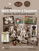 Book cover of: Antique Sports Uniforms & Equipment. By: Daniel Hauser