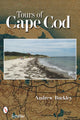 Book cover of: Tours of Cape Cod. By: Andrew Buckley