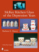 Book cover of: McKee Kitchen Glass of the Depression Years. By: Barbara E. Mauzy