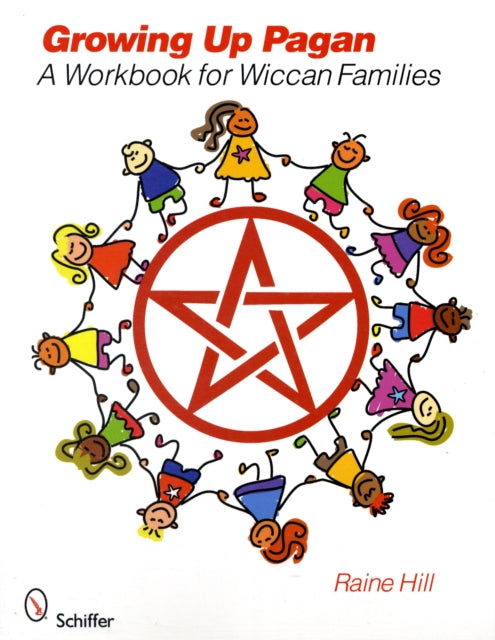 Book cover of: Growing Up Pagan. By: Raine Hill, Lorraine Hill