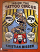 Book cover of: Inside the Tattoo Circus. By: Kristian Misser
