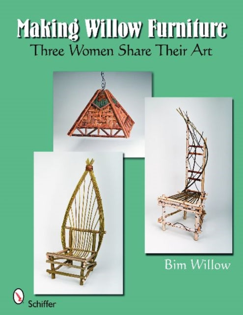 Book cover of: Making Willow Furniture. By: Bim Willow