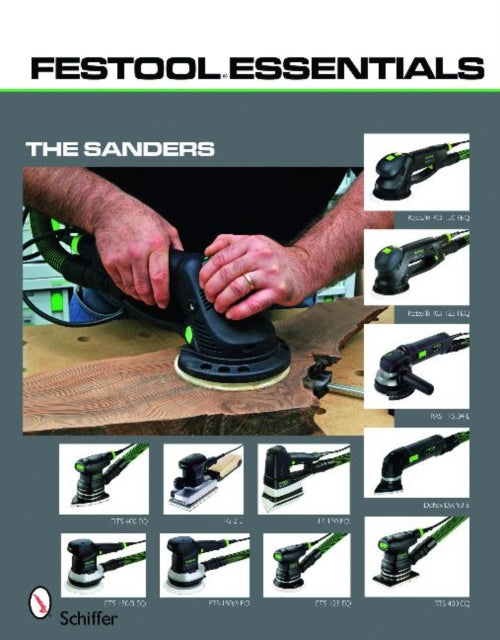 Book cover of: Festool®Essentials: The Sanders