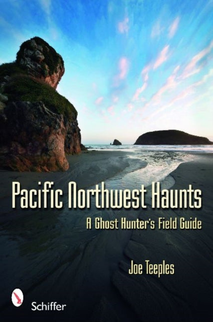 Book cover of: Pacific Northwest Haunts