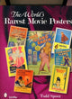 Book cover of: World's Rarest Movie Posters. By: Todd Spoor