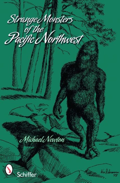 Book cover of: Strange Monsters of the Pacific Northwest