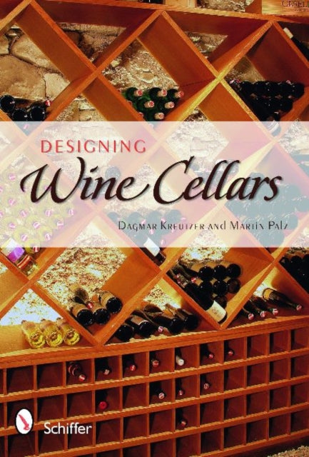 Book cover of: Designing Wine Cellars. By: Dagmar Kreutzer