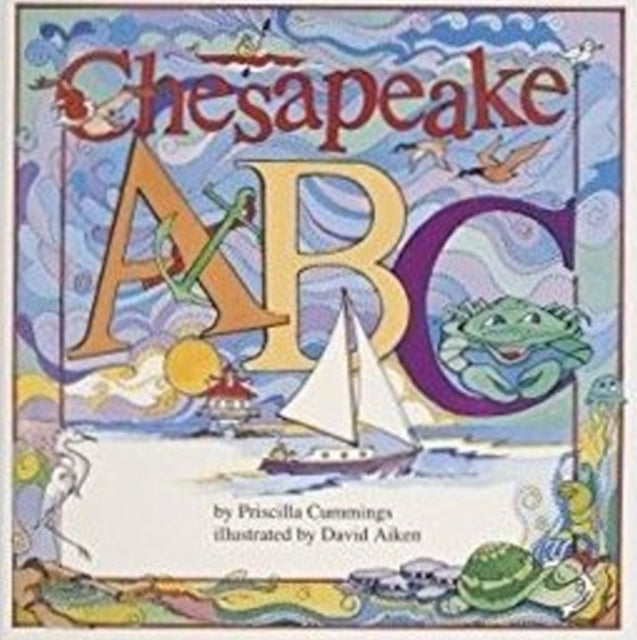 Book cover of: Chesapeake ABC. By: Priscilla Cummings
