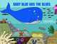Book cover of: Baby Blue Has the Blues