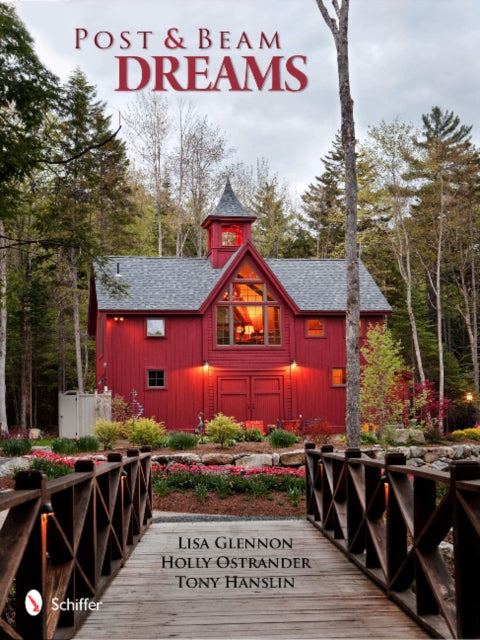 Book cover of: Post & Beam Dreams. By: Lisa Glennon