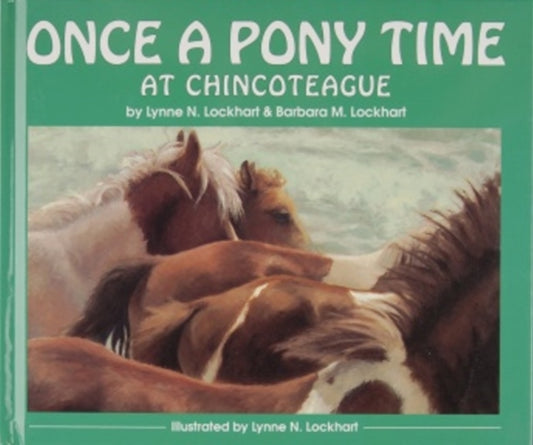 Book cover of: Once a Pony Time at Chincoteague. By: Barbara & Lynne Lockhart