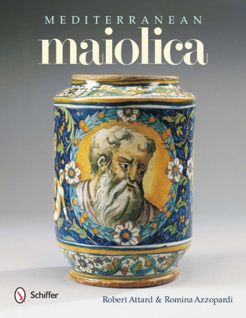 Book cover of: Mediterranean Maiolica. By: Robert Attard