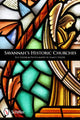 Book cover of: Savannah's Historic Churches