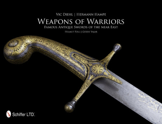 Book cover of: Weapons of Warriors. By: Vic Diehl