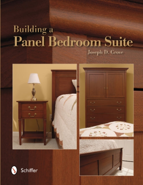 Book cover of: Building a Panel Bedroom Suite. By: Joseph D. Grove