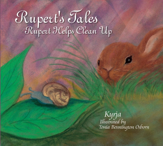 Book cover of: Rupert's Tales: Rupert Helps Clean Up. By: Kyrja