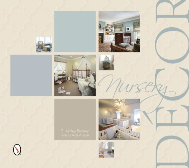 Book cover of: Nursery Decor. By: E. Ashley Rooney