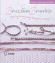Book cover of: Brazilian Bracelets: Making Friendship Bracelets & More. By: Florence Bellot